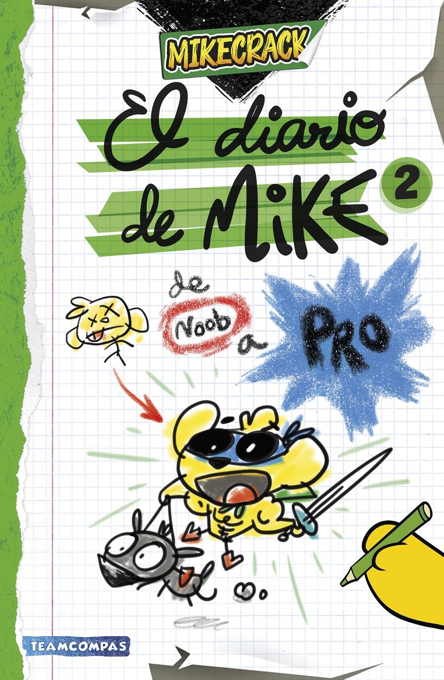 EL DIARIO DE MIKE 2. DE NOOB A PRO | 9788427052727 | MIKECRACK | Universal Cómics