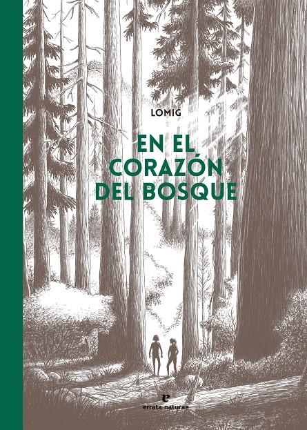 EN EL CORAZÓN DEL BOSQUE (CÓMIC) | 9788419158857 | LOMIG | Universal Cómics