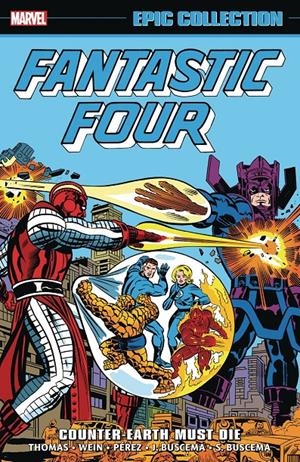 USA EPIC COLLECTION FANTASTIC FOUR # 10 COUNTER-EARTH MUST DIE | 978130295544154999 | ROY THOMAS -JOHN BUSCEMA - GEORGE PÉREZ - SAL BUSCEMAN - LEN WEIN | Universal Cómics