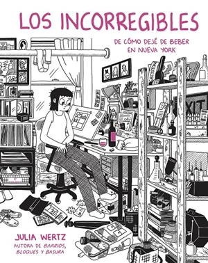 LOS INCORREGIBLES | 9788419158796 | JULIA WERTZ | Universal Cómics