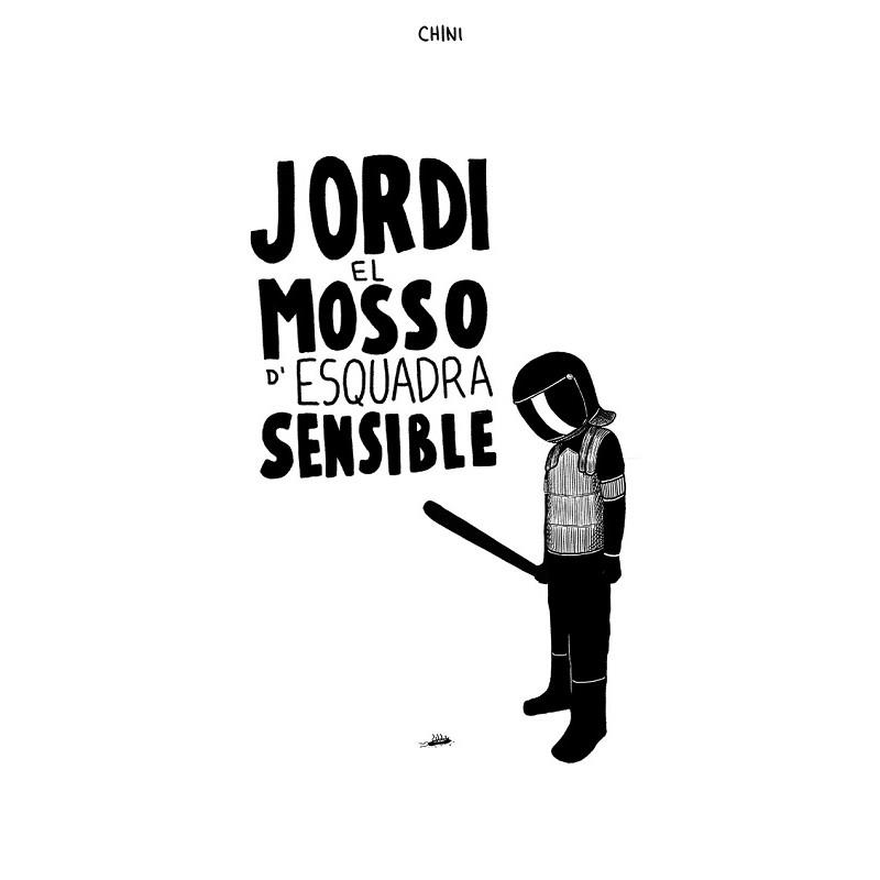 2AMA JORDI EL MOSSO D'ESQUADRA SENSIBLE | 9999900108231 | CHINI | Universal Cómics