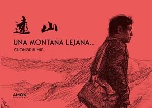 UNA MONTAÑA LEJANA... EDICIÓN EN CARTONÉ | 9788419211545 | CHONGRUI NIE | Universal Cómics