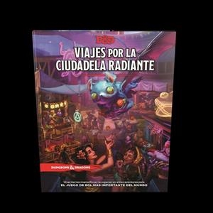 DUNGEONS & DRAGONS 5ª EDICION VIAJES POR LA CIUDADELA RADIANTE | 9780786968039 | VARIOS AUTORES | Universal Cómics