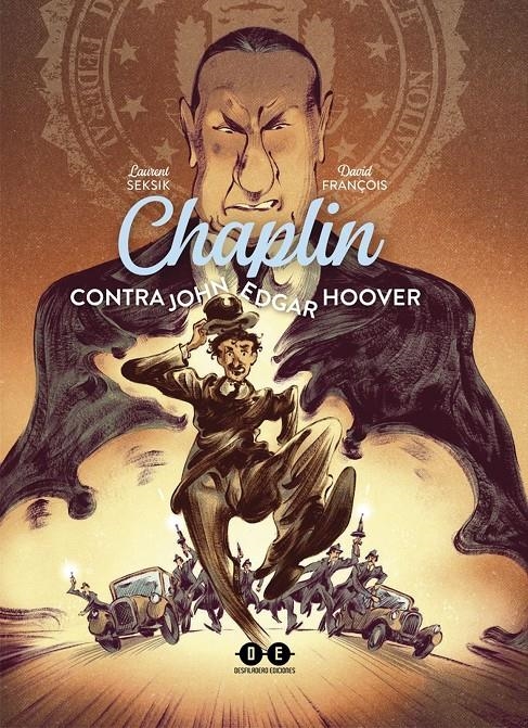 CHAPLIN CONTRA JOHN EDGAR HOOVER | 9788412663174 | LAURENT SEKSIK - DAVID FRANÇOIS | Universal Cómics