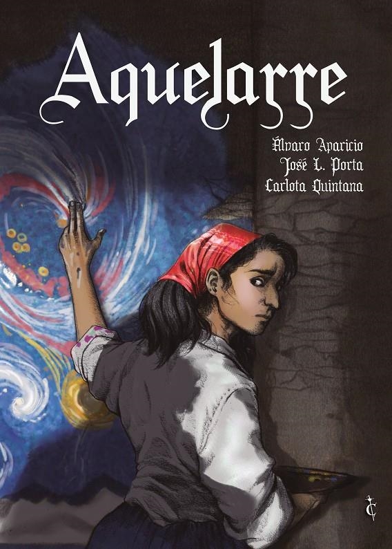 AQUELARRE | 9788412893885 | ÁLVARO APARICIO - CARLOTA QUINTANA - JOSÉ LUIS PORTA | Universal Cómics