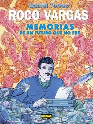 ROCO VARGAS # 10 MEMORIAS DE UN FUTURO QUE NO FUE | 9788467971927 | DANIEL TORRES