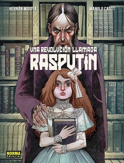 UNA REVOLUCIÓN LLAMADA RASPUTÍN | 9788467971958 | HERNAN MIGOYA - MANUEL CAROT | Universal Cómics