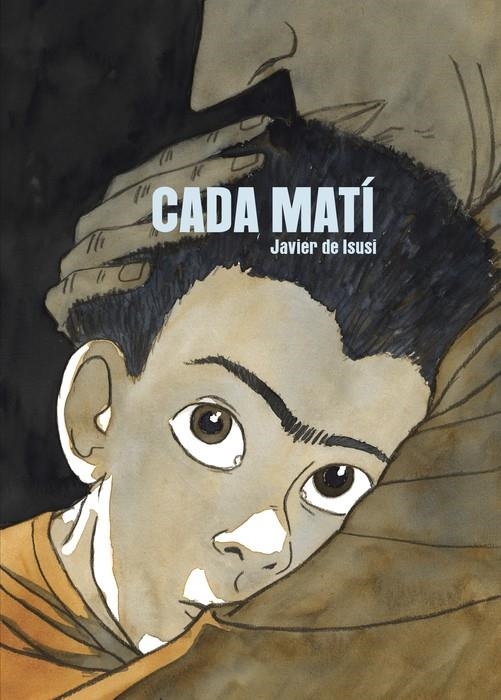 CADA MATÍ EDICIÓ EN CATALÀ | 9788410332126 | JAVIER DE ISUSI | Universal Cómics