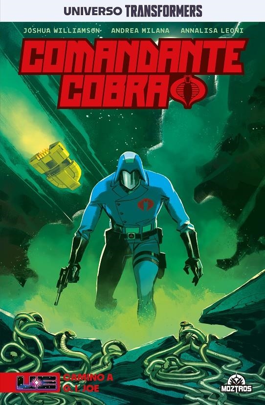 COMANDANTE COBRA, CAMINO A G. I. JOE | 9788410463110 | JOSHUA WILLIAMSON - ANDREA MILANA - ANNALISA LEONI | Universal Cómics