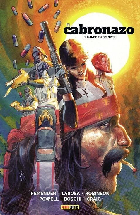 2AMA EL CABRONAZO # 01 FLIPANDO EN COLORES | 9999900108781 | ANDREW ROBINSON - RICK REMENDER - ROLAND BOSCHI - ERIC POWELL - WES CRAIG - LEWIS LAROSA | Universal Cómics