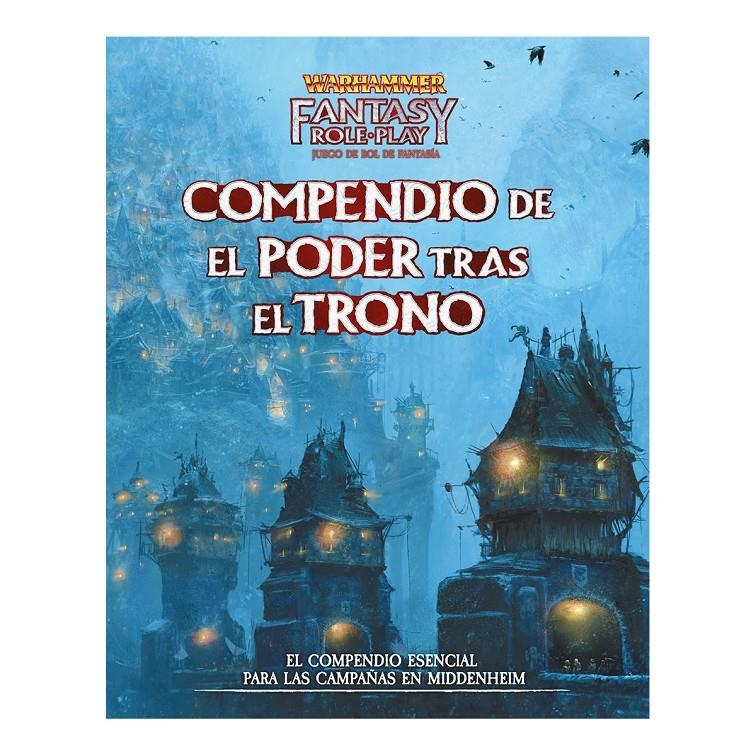 WARHAMMER JUEGO DE ROL DE FANTASIA COMPENDIO DE EL PODER TRAS EL TRONO | 8436589629677 | VARIOS AUTORES | Universal Cómics