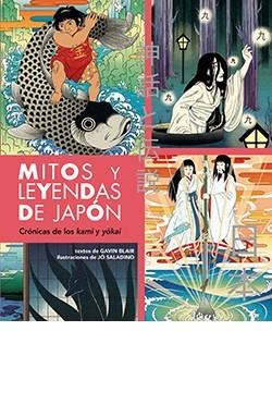 MITOS Y LEYENDAS DE JAPÓN | 9788419282996 | GAVIN BLAIR | Universal Cómics