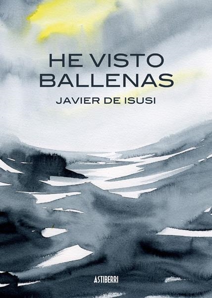 HE VISTO BALLENAS 3ª EDICIÓN | 9788410332140 | JAVIER DE ISUSI | Universal Cómics