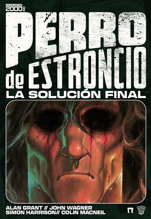 PERRO DE ESTRONCIO, LA SOLUCIÓN FINAL | 9788410390485 | JOHN WAGNER - ALAN GRANT - SIMON HARRISON - COLIN MACNEIL | Universal Cómics