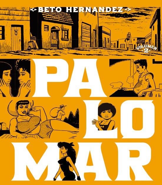 PALOMAR NUEVA EDICIÓN # 02 | 9788410264144 | BETO HERNANDEZ | Universal Cómics