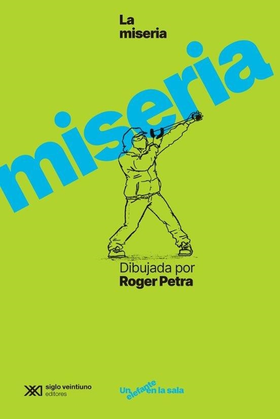 LA MISERIA DIBUJADA POR ROGER PETRA | 9788432321290 | ROGER PETRA | Universal Cómics