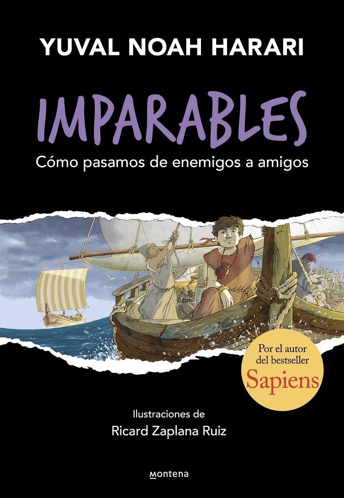 IMPARABLES 3 - CÓMO PASAMOS DE ENEMIGOS A AMIGOS | 9788410298248 | HARARI, YUVAL NOAH | Universal Cómics