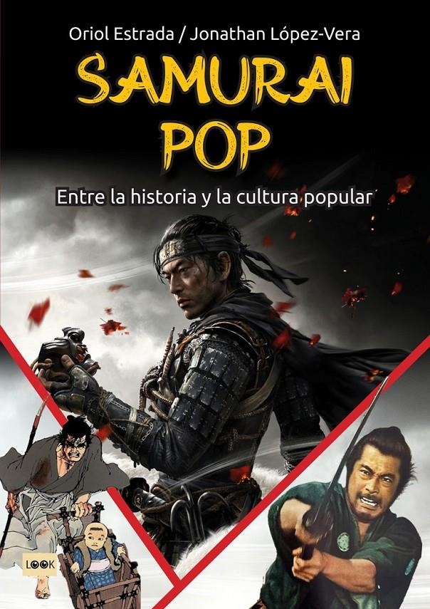 SAMURAI POP | 9788418703980 | ORIOL ESTRADA - JONATHAN LÓPEZ-VERA | Universal Cómics