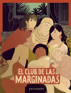 EL CLUB DE LAS MARGINADAS INTEGRAL | 9788467971538 | BEKA - CAMILLE MÉHU