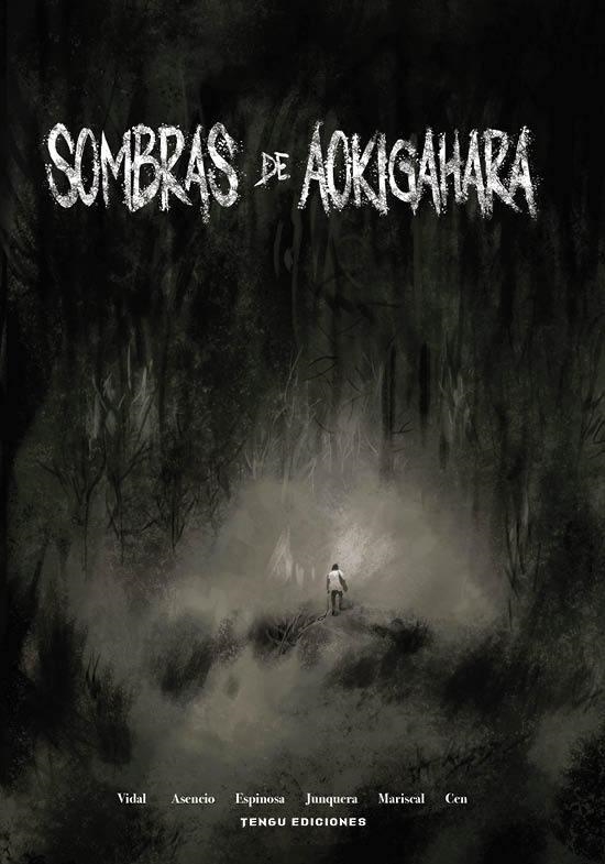 SOMBRAS DE AOKIGAHARA | 9788419949196 | AINHOA ALGECIRAS - JOSÉ LUIS VIDAL - FRANCISCO ASENCIO - MANUEL ESPINOSA - PAULI JUNQUERA | Universal Cómics