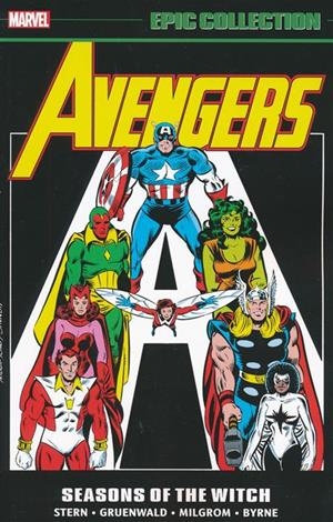 USA EPIC COLLECTION THE AVENGERS # 13 SEASONS OF THE WITCH TP | 978130296009454499 | ROGER STERN MARK GRUENWALD - AL MILGROM - JOHN BYRNE | Universal Cómics