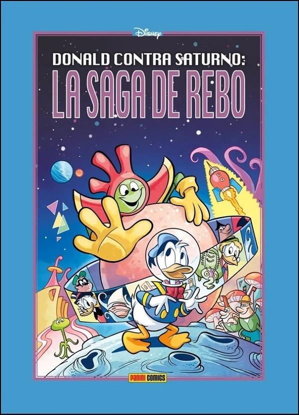 DISNEY LIMITED EDITION DONALD CONTRA SATURNO LA SAGA DE REBO | 9788418814969 | CARLO CHENDI - ENRICO FACCINI - LUCIANO BOTTARO | Universal Cómics