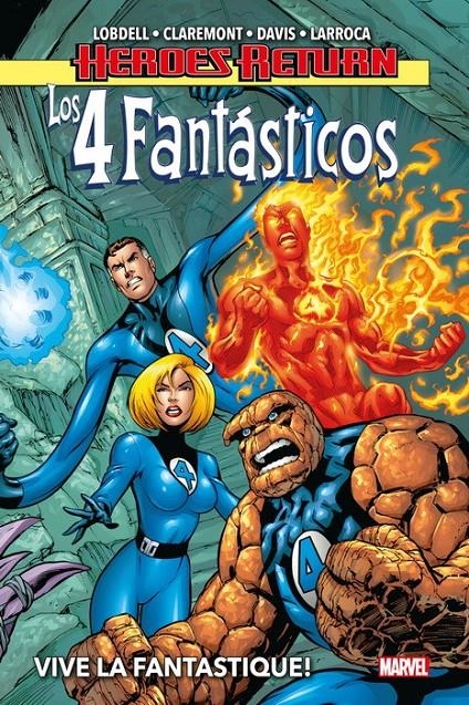 2AMA LOS 4 FANTÁSTICOS HEROES RETURN # 01 VIVE LA FANTASTIQUE! | 9999900109801 | ALAN DAVIS - SALVADOR LARROCA - CHRIS CLAREMONT - SCOTT LOBDELL | Universal Cómics