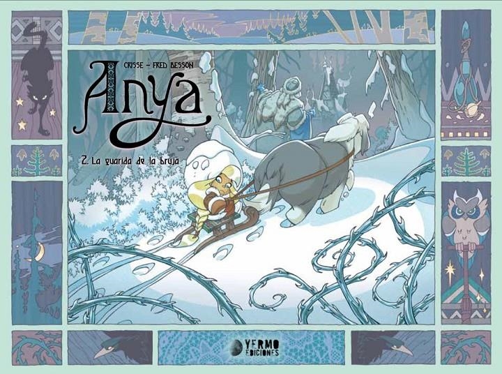 ANYA # 02 LA GUARIDA DE LA BRUJA | 9788410294998 | CRISSÉ - FRED BESSON | Universal Cómics