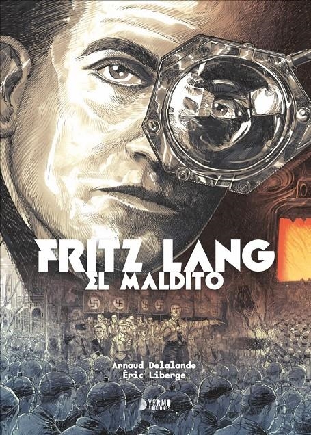 FRITZ LANG EL MALDITO | 9788410446205 | ARNAUD DELALANDE - ÉRIC LIBERGE | Universal Cómics