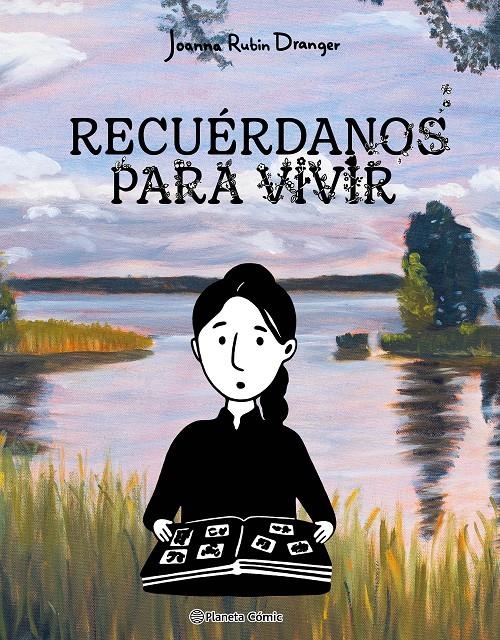 RECUÉRDANOS PARA VIVIR | 9788411616553 | JOANNA RUBIN DRANGER | Universal Cómics