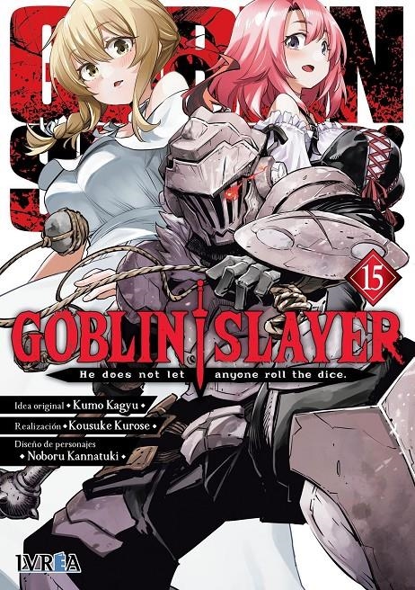 GOBLIN SLAYER # 15 | 9791387547981 | KUMO KAGYU - KOUSUKE KUROSE - NOBORU KANNATUKI | Universal Cómics