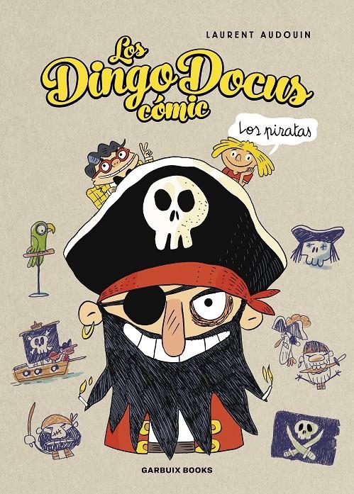 LOS DINGO DOCUS  LOS PIRATAS | 9788419393449 | LAURENT AUDOUIN | Universal Cómics