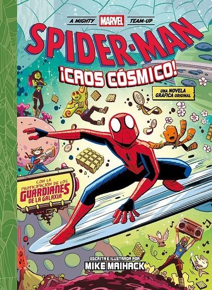 MIGHTY MARVEL TEAM-UP # 03 SPIDER-MAN, CAOS CÓSMICO | 9788410517714 | MIKE MAIHACK | Universal Cómics