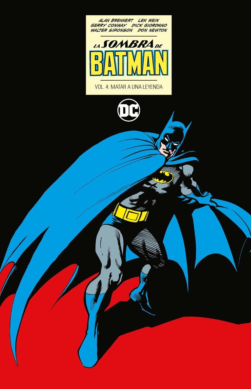 LA SOMBRA DE BATMAN # 04 MATAR A UNA LEYENDA | 9788410108653 | ALAN BRENNERT - BOB ROZAKIS - CARY BURKETT - CARY BURKETT - DICK GIORDANO - DON NEWTON | Universal Cómics