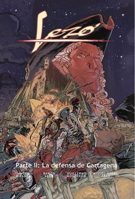 LEZO # 02 LA DEFENSA DE CARTAGENA | 9788409662517 | ANGEL MIRANDA - GUILLERMO MOGORRÓN - RAMÓN VEGA - MIGUEL ÁNGEL ABAD | Universal Cómics