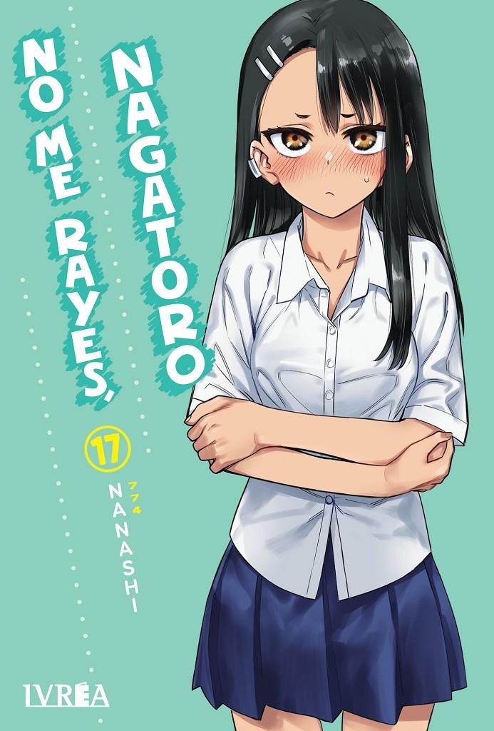 NO ME RAYES, NAGATORO # 17 | 9791387619046 | NANASHI | Universal Cómics