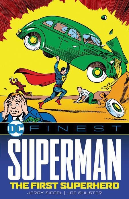 USA DC FINEST SUPERMAN THE FIRST SUPERHERO TP | 978177952833953999 | JERRY SIEGEL - JOE SHUSTER | Universal Cómics