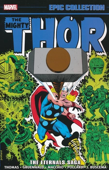 USA EPIC COLLECTION THE MIGHTY THOR # 10 THE ETERNALS SAGA TP | 978130295554054499 | ROY THOMAS - KEITH POLLARD -  JOHN BUSCEMA - RALPH MACCHIO - MARK GRUENWALD | Universal Cómics