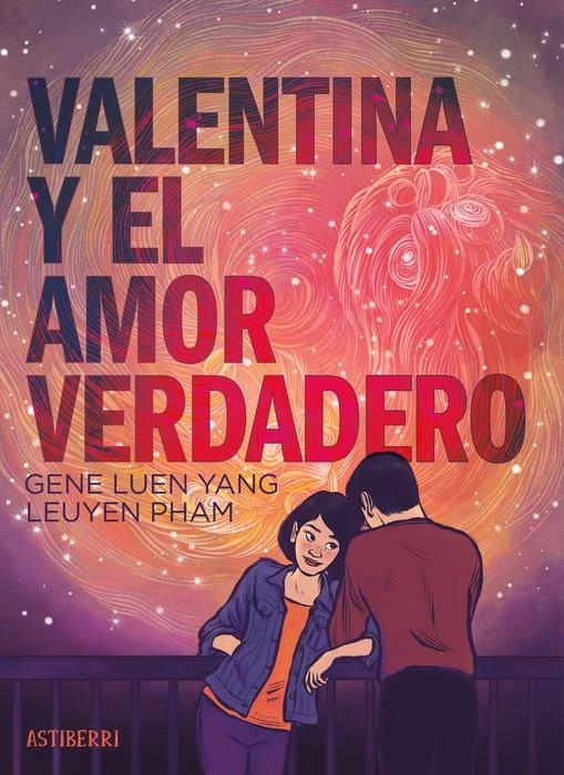 VALENTINA Y EL AMOR VERDADERO | 9788410332218 | GENE LUEN YANG - LEUYEN PHAM | Universal Cómics