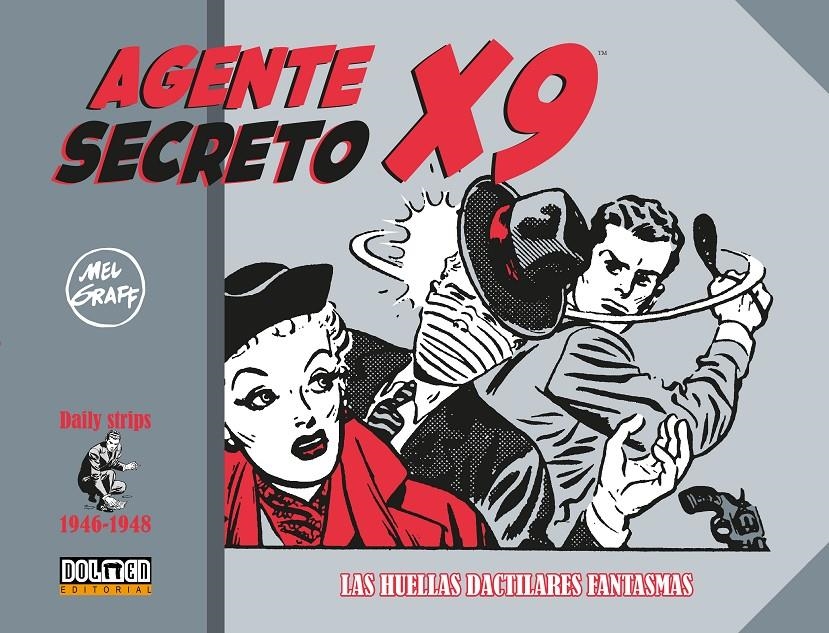 AGENTE SECRETO X-9 # 05 DE 1946 A 1948 LAS HUELLAS DACTILARES FANTASMAS | 9788410390737 | MEL GRAFF | Universal Cómics