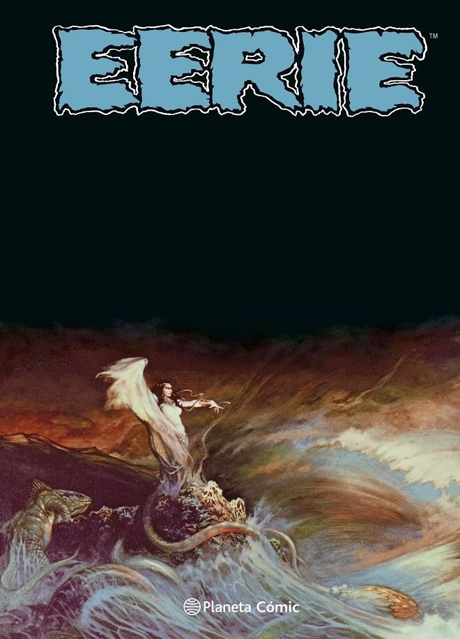 EERIE INTEGRAL CARTONÉ # 04 NUEVA EDICIÓN | 9788411406352 | FRANK FRAZETTA - STEVE DITKO - JOHN SEVERIN - GENE COLAN - ANGELO TORRES | Universal Cómics