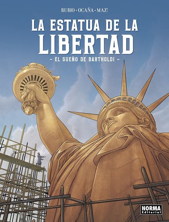 LA ESTATUA DE LA LIBERTAD, EL SUEÑO DE BARTHOLDI | 9788467973624 | SALVA RUBIO - EDU OCAÑA | Universal Cómics