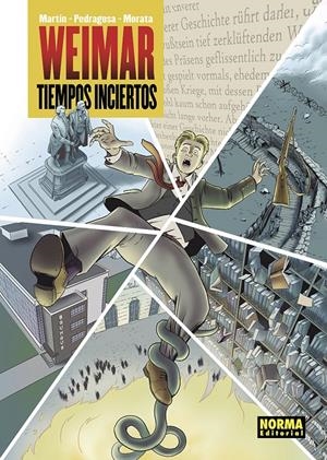 WEIMAR, TIEMPOS INCIERTOS | 9788467972900 | MARTIN - PEDRAGOSA - MORATA | Universal Cómics