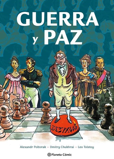 2AMA GUERRA Y PAZ, LA NOVELA GRÁFICA | 9999900113570 | LEV TOLSTÓI - ALEXANDR POLTORAK - DMITRY CHUKHRAI | Universal Cómics