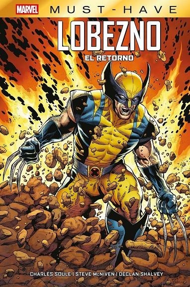 MARVEL MUST-HAVE LOBEZNO, EL RETORNO | 9788410516236 | DECLAN SHALVEY - STEVE MCNIVEN - CHARLES SOULE | Universal Cómics