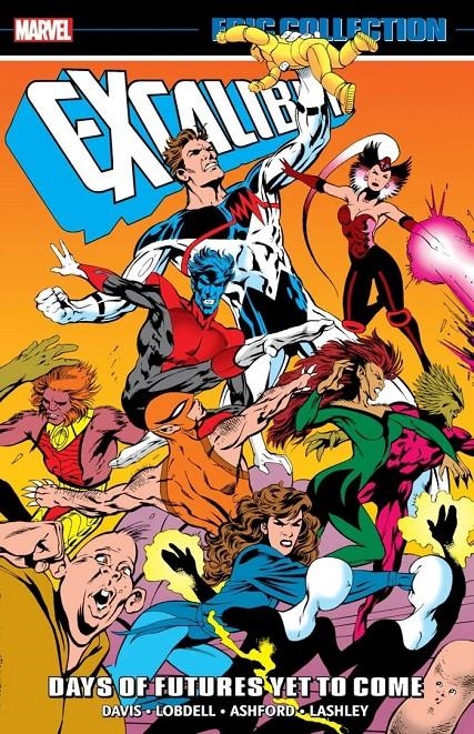 USA EPIC COLLECTION EXCALIBUR # 05 DAYS OF FUTURE YET TO COME TP | 978130295994 | ALAN DAVIS - SCOTT LODBELL - SCOTT KOLLINS - KEN LASHLEY