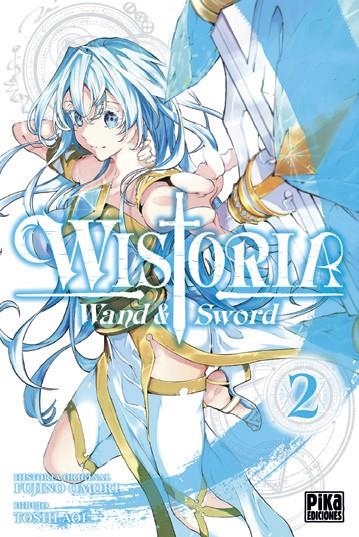 WISTORIA, WAND & SWORD # 02 | 9782811699048 | TOSHI AOI - FUJINO OMORI | Universal Cómics