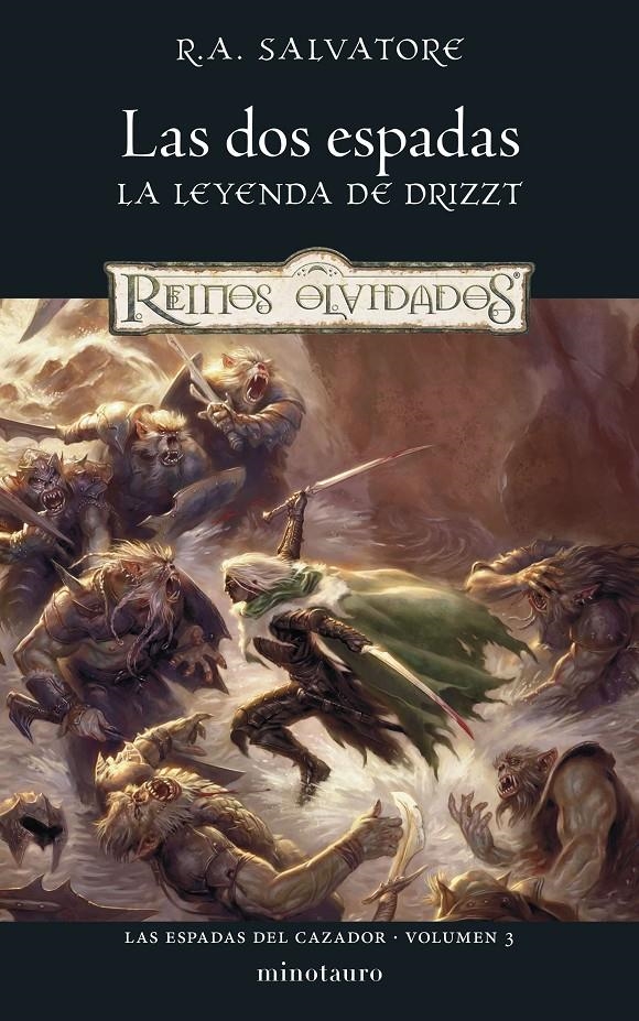 LAS ESPADAS DEL CAZADOR # 03 LAS DOS ESPADAS | 9788445010976 | R. A. SALVATORE | Universal Cómics