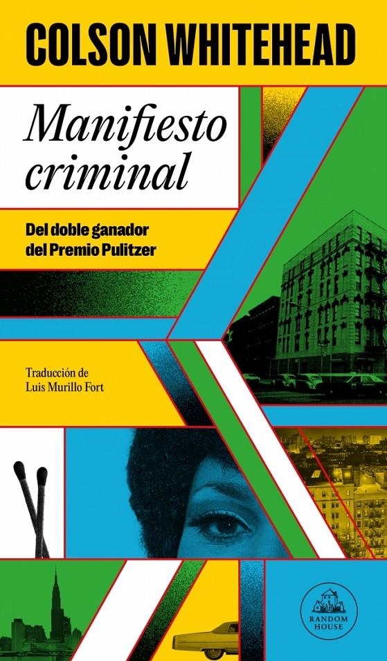 MANIFIESTO CRIMINAL | 9788439743507 | COLSON WHITEHEAD | Universal Cómics