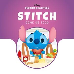 PEQUEÑA BIBLIOTECA DISNEY. STITCH COME DE TODO | 9788410029873 | DISNEY